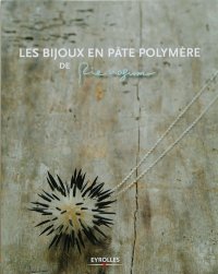 LES BIJOUX EN PATE POLYMERE（French）